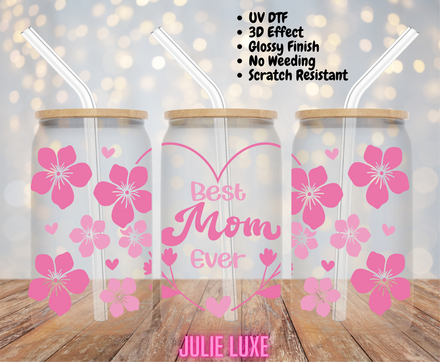 BEST MOM EVER - UV DTF CUP WRAP