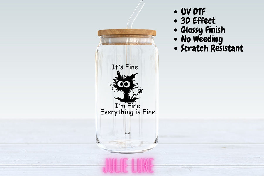 Cat It's fine - UV DTF Cup Decal